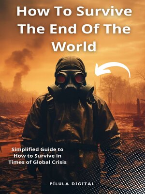 cover image of How to Survive the End of the World